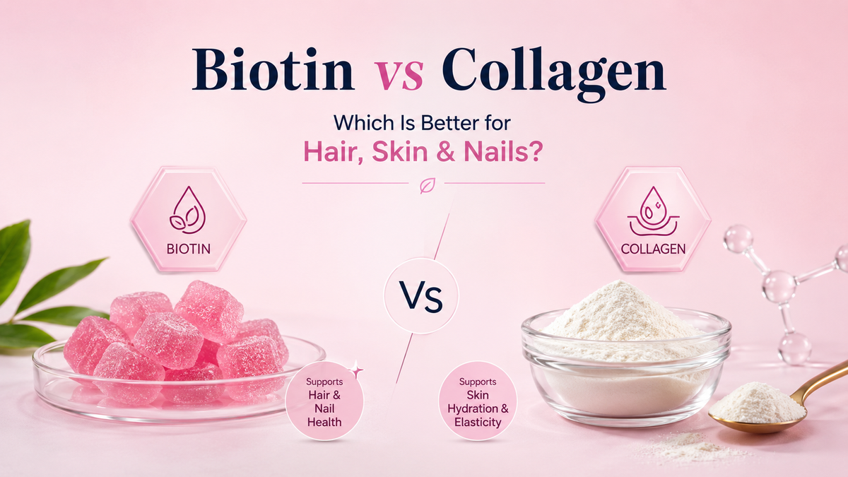 Biotin vs Collagen: Which Is Better for Hair, Skin and Nails?