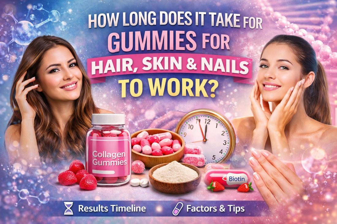 How Long Does it Take for Gummies for Hair, Skin, and Nails to Work?